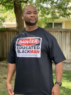 Danger Educated Black Man